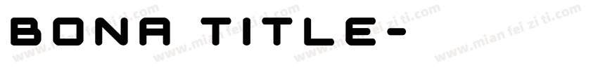 Bona Title字体转换